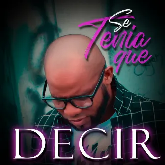 Se Tenia Que Decir by Eddy Christopher El Sembrador