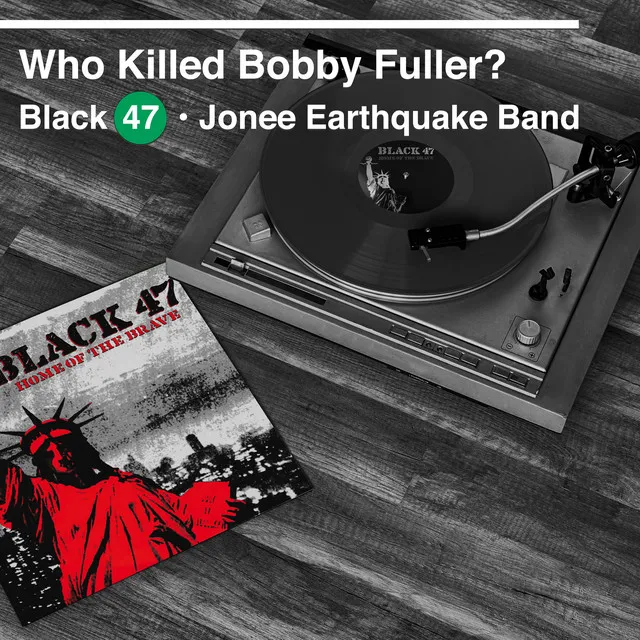 Who Killed Bobby Fuller? (feat. Jonee Earthquake Band)