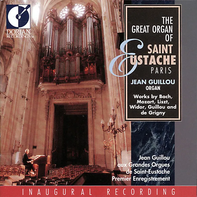 Organ Recital: Guillou, Jean Victor Arthur - Bach, J.S. / Grigny, N. De / Mozart, W.A. / Guillou, J.V.A. (The Great Organ of St. Eustache, Paris)