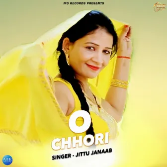 O Chhori - Single by Jittu Janaab