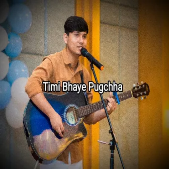 Timi Bhaye Pugchha by Tapendra Tikhatari