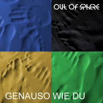 Genauso wie Du by Out Of Sphere