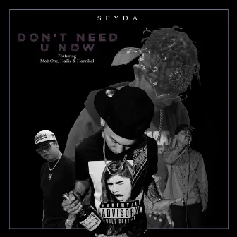 Don't Need U Now by $pyda