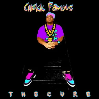 The Cure by Chekk Famous