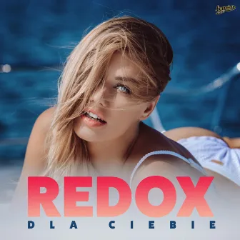 Dla Ciebie by Redox