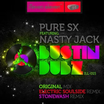 Bustin' Dubz (feat. Nasty Jack) by PuRe SX