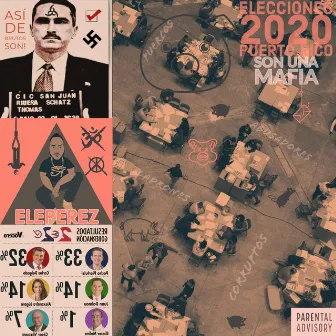 Elecciones P.R 2020: Son Una Mafia by Eleperez