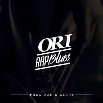 Rap Blues by Ori