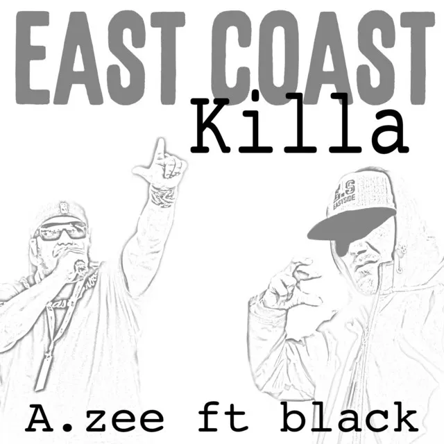 East Coast Killa