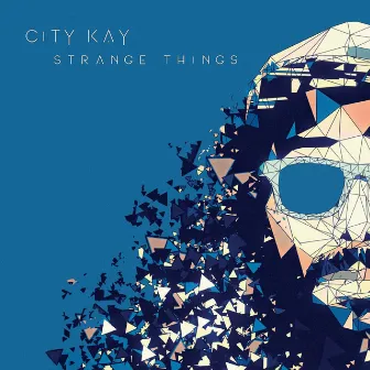 Strange Things by City Kay