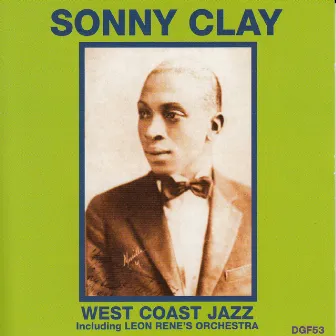 West Coast Jazz by Sonny Clay