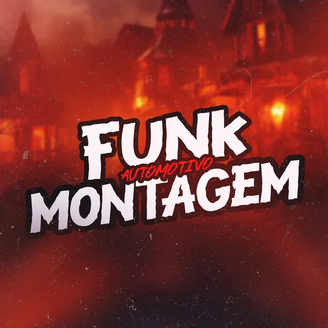 Funk Automotivo Montagem