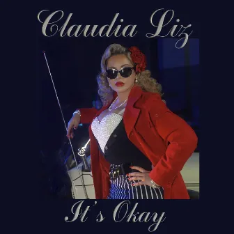 It's Okay by Claudia Liz