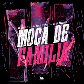 Moça de Familia by Dj Erick Santos