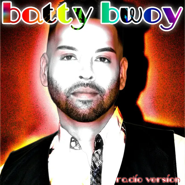 Batty Bwoy - Radio Version