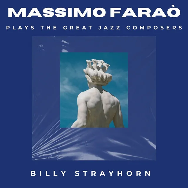 Massimo Faraò Plays the Great Jazz Composers - Billy Strayhorn