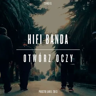 Otwórz oczy by HIFI Banda