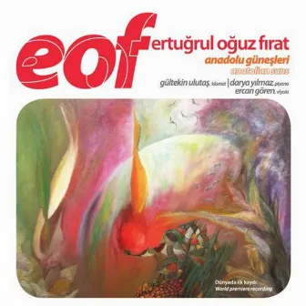 EOF: Anadolu Güneşleri by Ertuğrul Oğuz Fırat