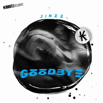 Goodbye by Jínzz