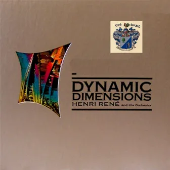 Dynamic Dimensions by Henri Rene