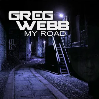 My Road by G Webb