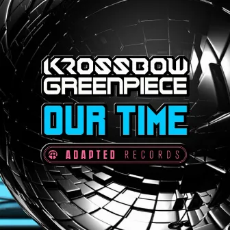 Our Time by Krossbow