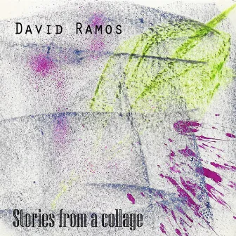 Stories from a Collage by David Ramos Darwin