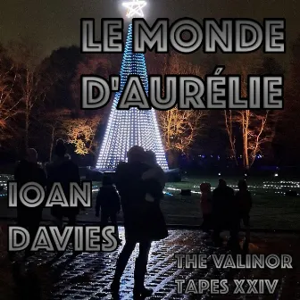 Le Monde D'Aurélie by Ioan Davies Music