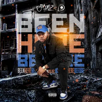 Been Here Before by Gramz