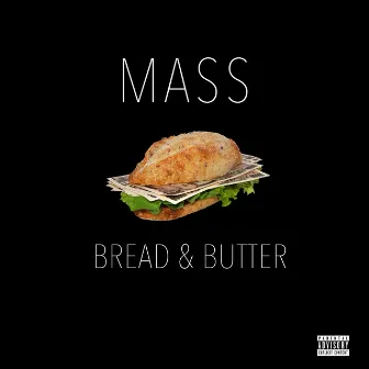 BREAD&BUTTER by Mass