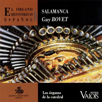 El Órgano Histórico Español, Vol. 6 by Guy Bovet