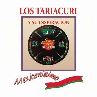 Los Tariácuri y Su Inspiración by Trio Tariacuri