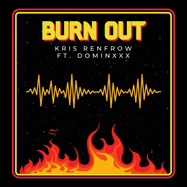 Burn Out