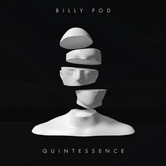 Quintessence by Billy Pod