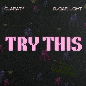 Try This by Sugar Light Rising