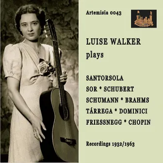 Santórsola, Schubert & Others: Guitar Works by Luise Walker