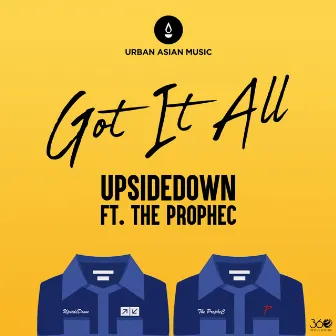 Got It All by UpsideDown