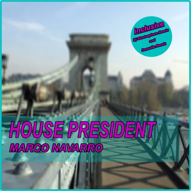 House President - DJ Stratosphare Remix