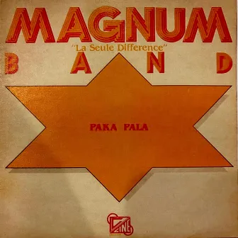 Paka Pala by Magnum Band