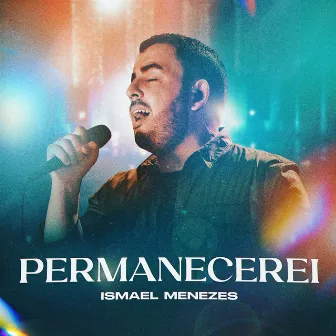 Permanecerei by Ismael Menezes