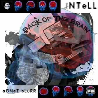 Back of the Brain by Agent Blurr