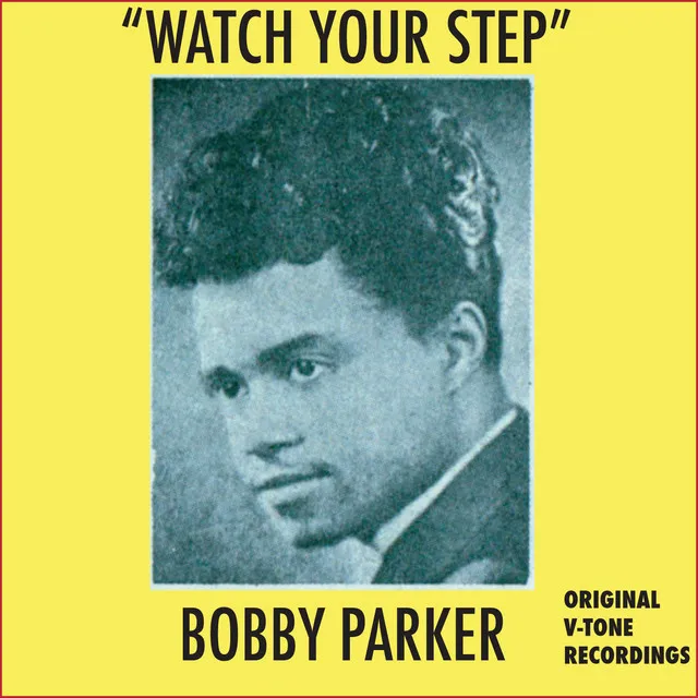 Watch Your Step - Original V-Tone 45 Rpm Version