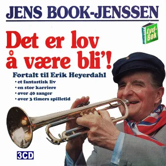 Det er lov å være bli' by Jens Book-Jenssen