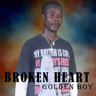 Broken Heart by Golden Boy