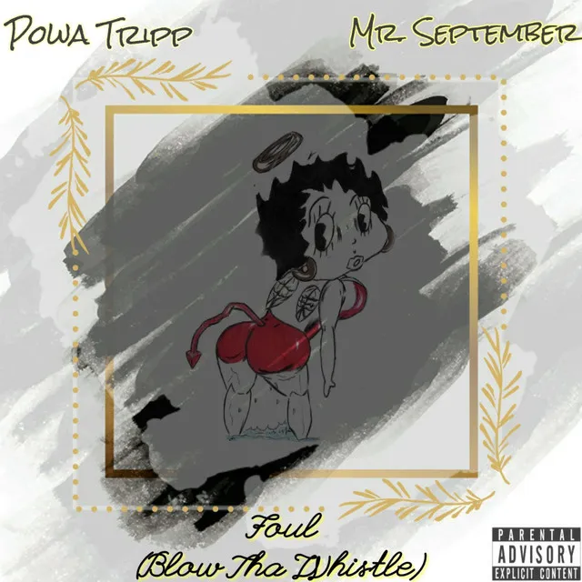 Foul (Blow Tha Whistle) [feat. Mr. September]