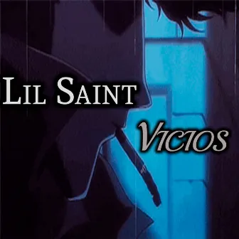 Vicios by Lil Saint