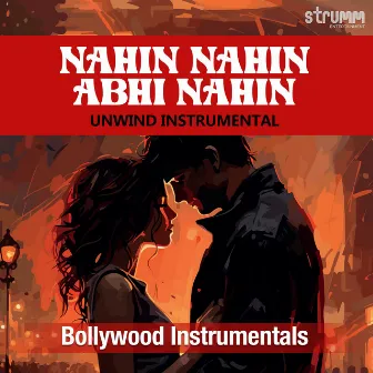 Nahin Nahin Abhi Nahin (Unwind Instrumental) by Hyacinth D'Souza