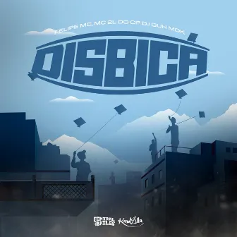 Disbica by MC 2L do CP