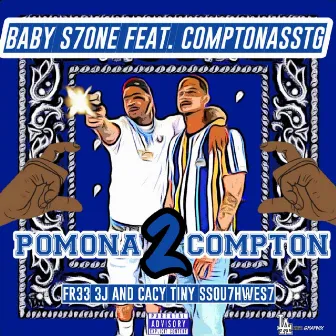 Pomona 2 Compton by Baby S7one