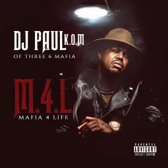 Mafia 4 Life by DJ Paul